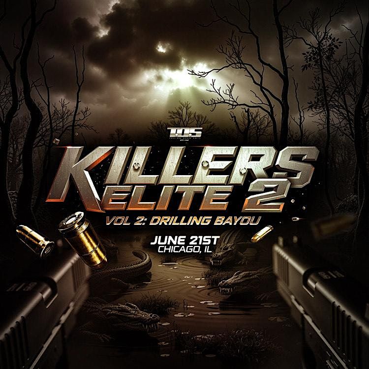 Killers Elite Vol 2: Drilling Bayou, 21 June | Event in Calumet City | AllEvents