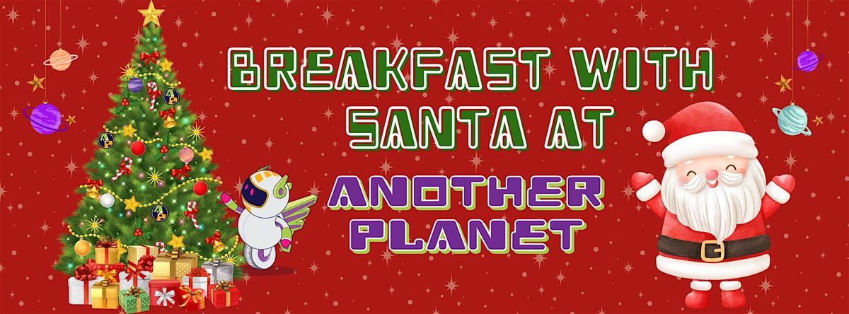 Breakfast with Santa @ Another Planet, 9 December | Event in London | AllEvents