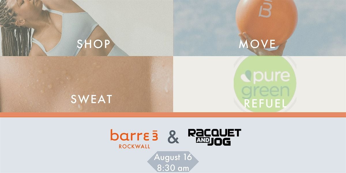 SHOP AND SWEAT with barre3 Rockwall, 16 August | Event in Rockwall | AllEvents