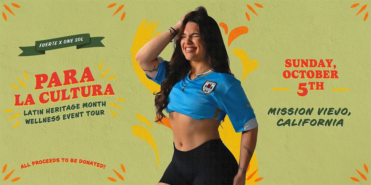 Para La Cultura - Latin Heritage Month Tour | Wellness Event | OC, 5 October | Event in Mission Viejo | AllEvents