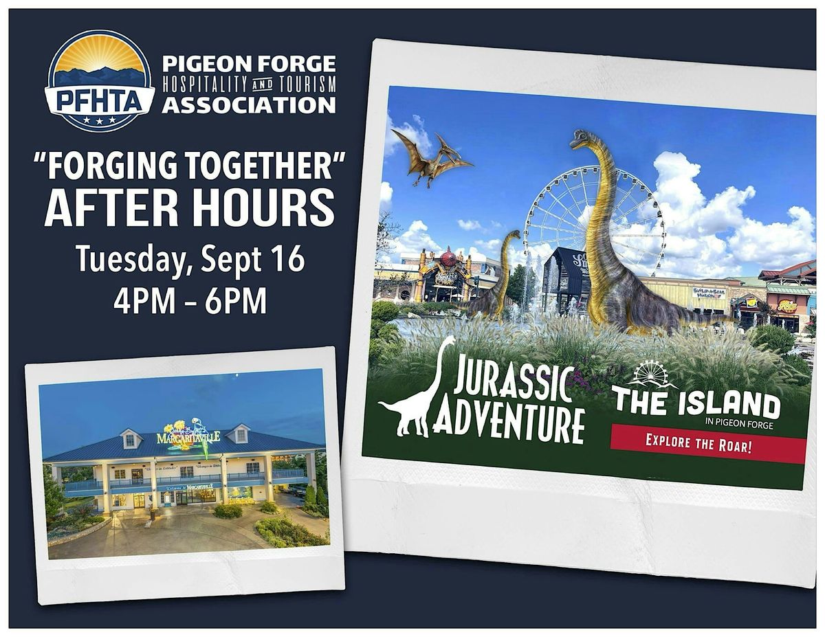 "Forging Together" After Hours, 16 September | Event in Pigeon Forge | AllEvents