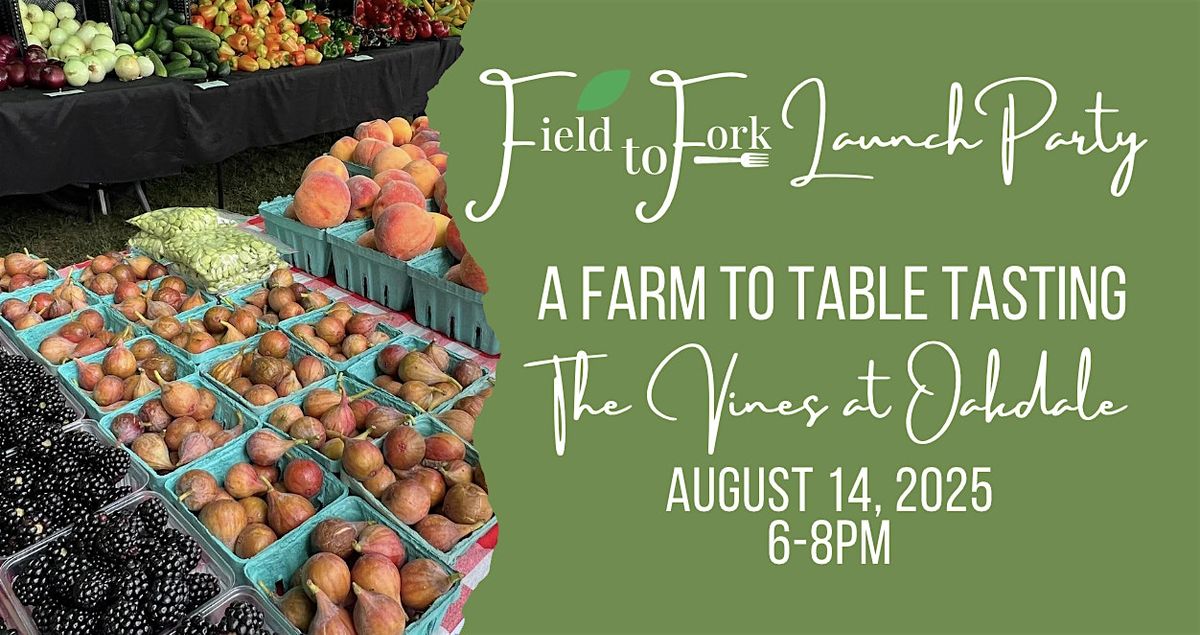 Field to Fork: A Farm to Table Tasting at The Vines at Oakdale, 14 August | Event in Ashland | AllEvents