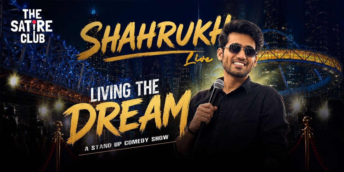 Living the dream ft. Shahrukh