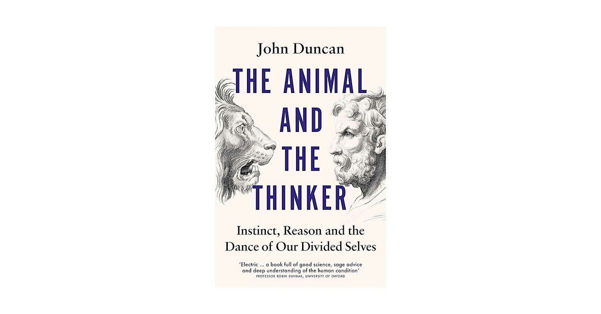 The animal and the thinker. A conversation with Professor John Duncan, 25 November | Event in Cambridge | AllEvents