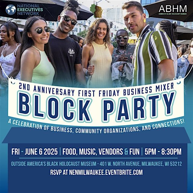 National Executives Network's Block Party and 2nd Anniversary Celebration, 6 June | Event in Milwaukee | AllEvents