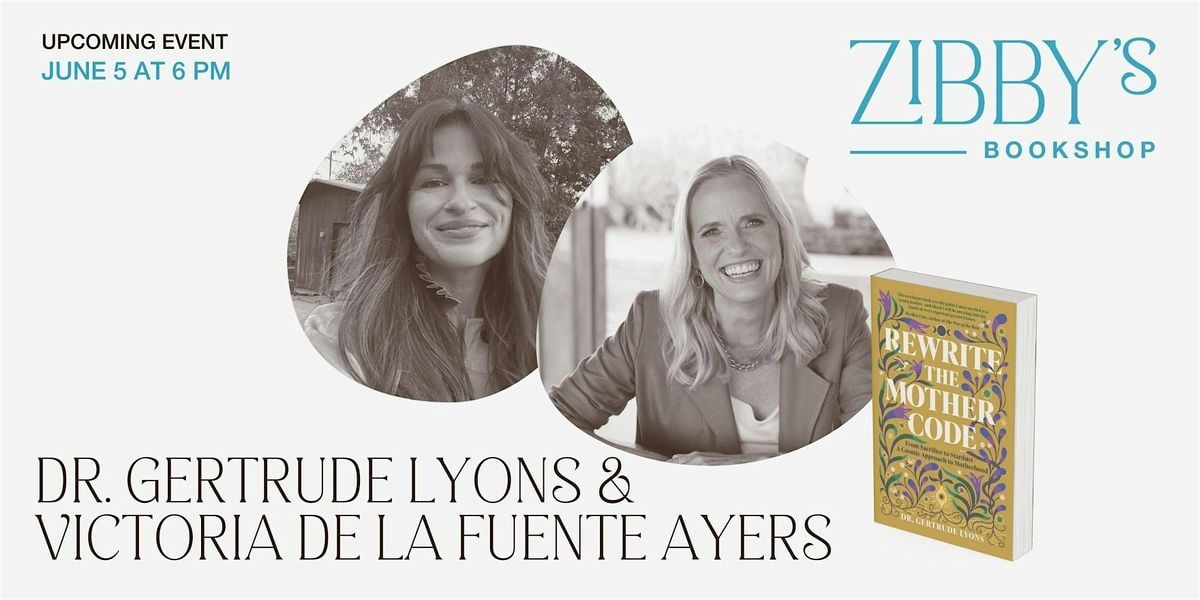 Author event! Dr. Gertrude Lyons & Victoria de la Fuente Ayers, 5 June | Event in Santa Monica | AllEvents