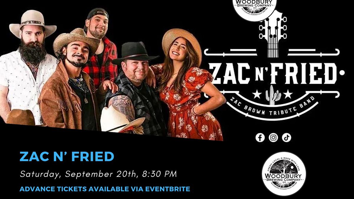Zac N' Fried  at the Woodbury Brewing Company, 20 September | Event in Woodbury | AllEvents
