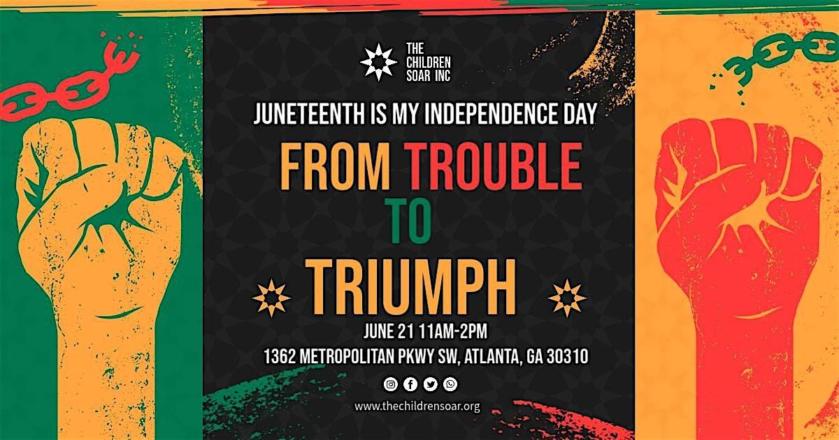 From Trouble to Triumph: Juneteenth Event, 21 June | Event in Atlanta | AllEvents