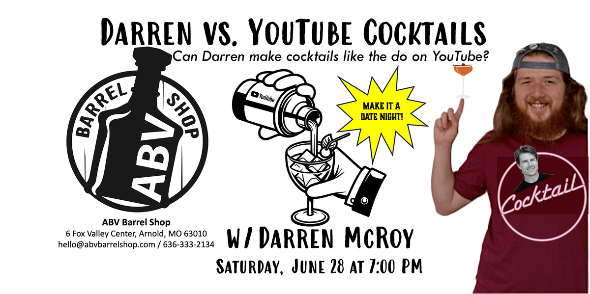 ABV Barrel Shop Darren vs. YouTube Cocktails Class / Make it a Date Night, 28 June | Event in Arnold | AllEvents