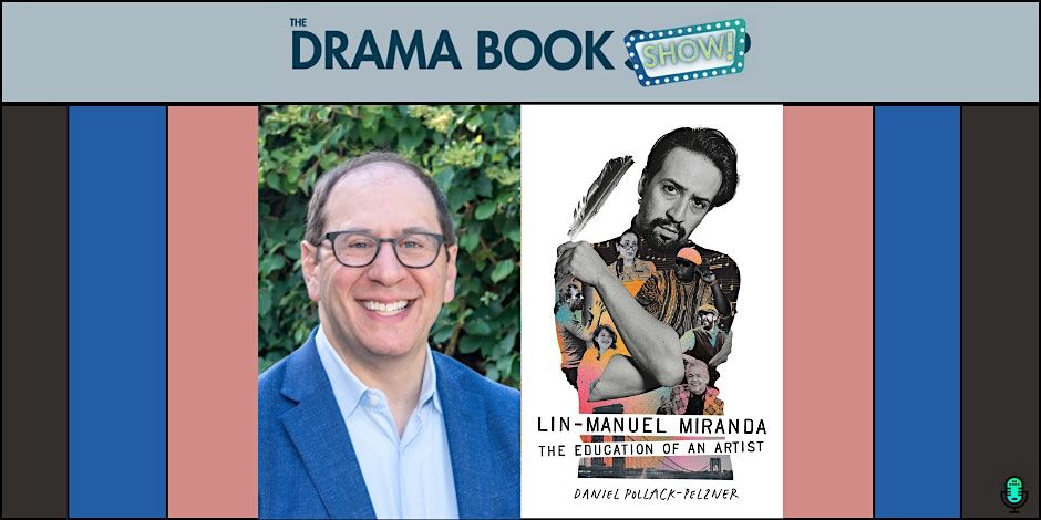 Lin-Manuel Miranda: The Education of an Artist with Daniel Pollack-Pelzner, 9 September | Event in New York