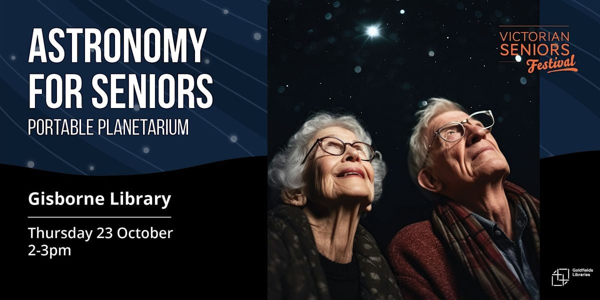 Astronomy for seniors 55+, 23 October | Event in Gisborne | AllEvents