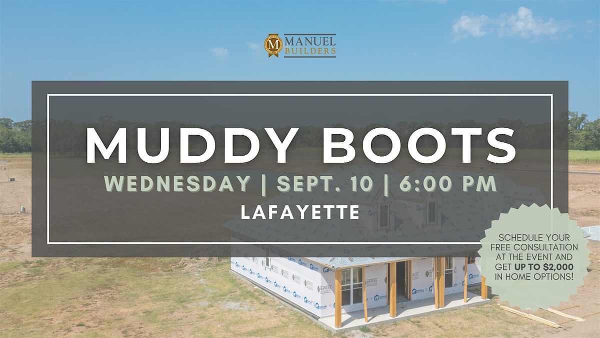 Muddy Boots | Lafayette, LA, 10 September | Event in Lafayette | AllEvents