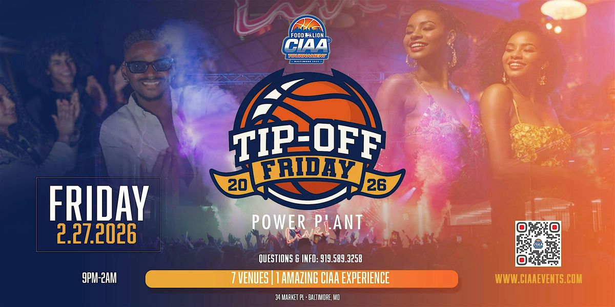 CIAA  Tip Off at The Power Plant Live!, 27 February | Event in Baltimore | AllEvents