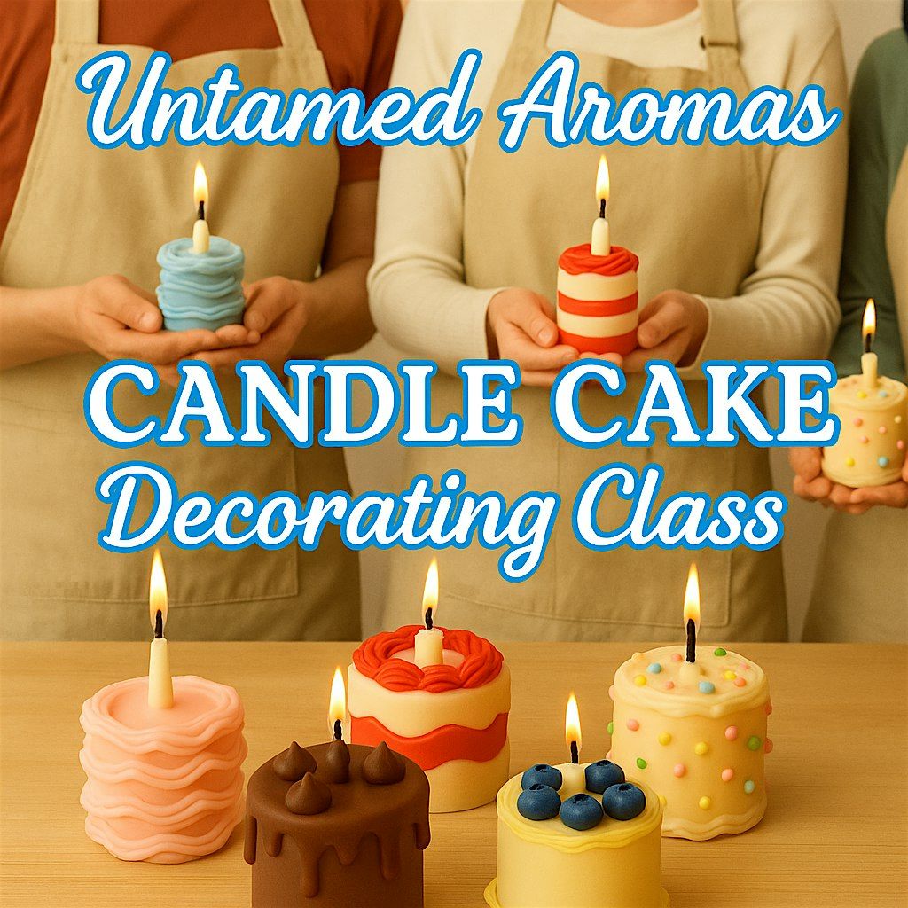 Candle Cake Creations with Untamed Aromas!, 31 May | Event in Forest Park | AllEvents