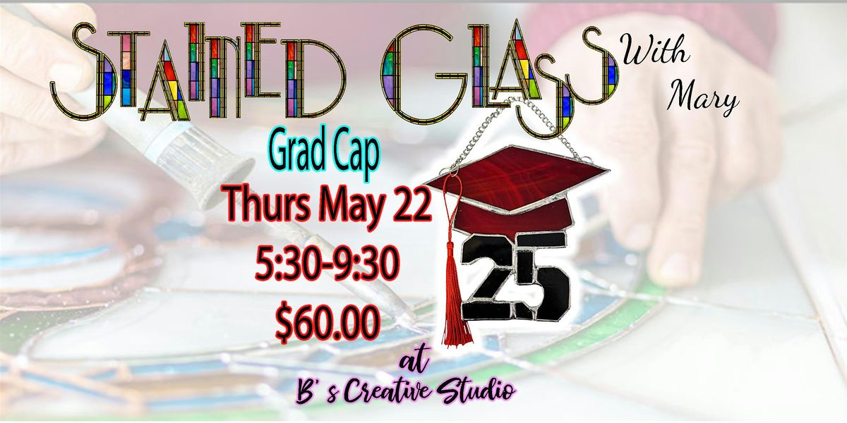 Stained Glass -Grad Cap, 22 May | Event in Springfield | AllEvents