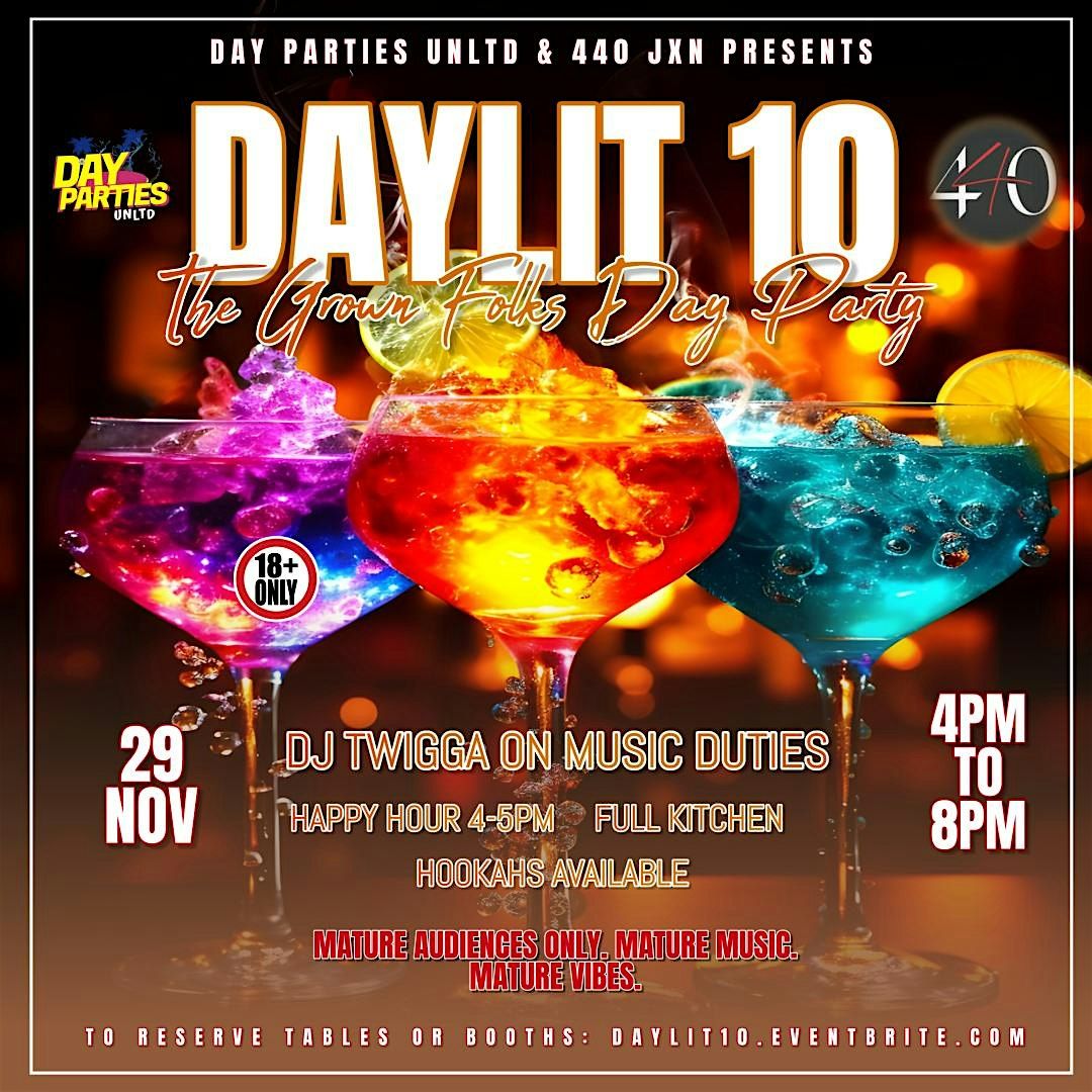 DAYLIT 10: The Day Party For Grown Folks Only, 29 November | Event in Jackson | AllEvents