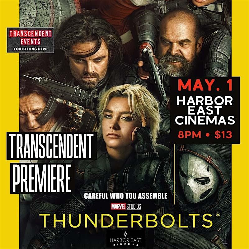 MOVIE PREMIERE: THUNDERBOLTS*  (Transcendent Exclusive) | Event in Baltimore | AllEvents