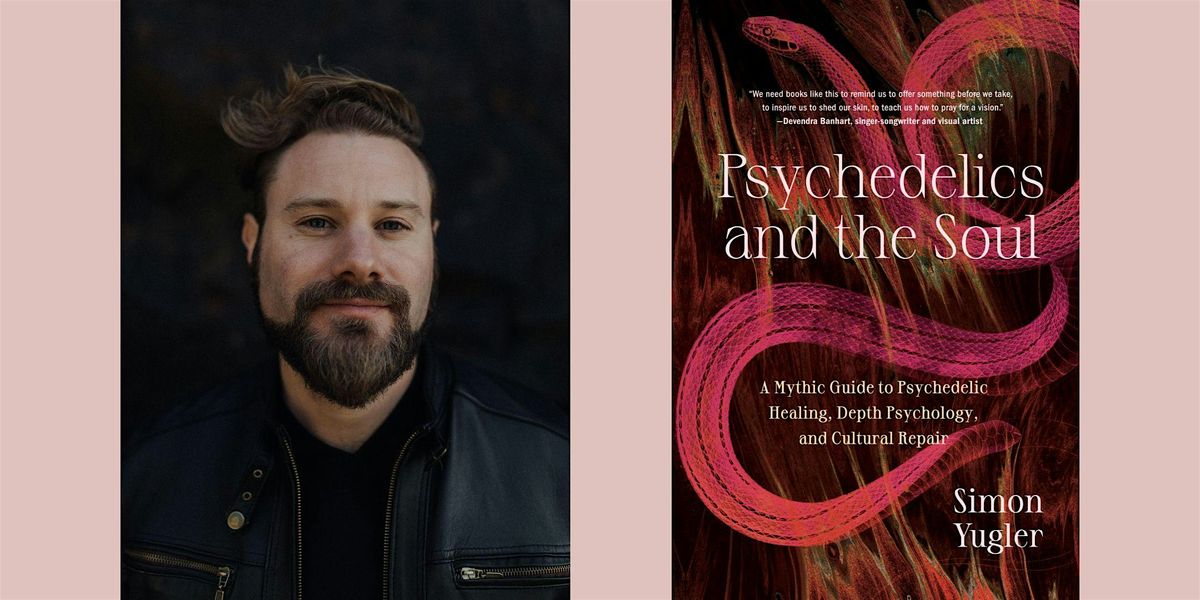 Simon Yugler -- "Psychedelics and the Soul", 24 June | Event in Boulder | AllEvents