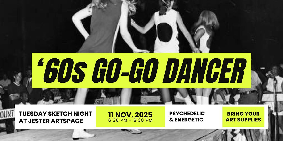 Tuesday Sketch Night: 1960s Go-Go Dancer, 11 November | Event in Wilmington | AllEvents