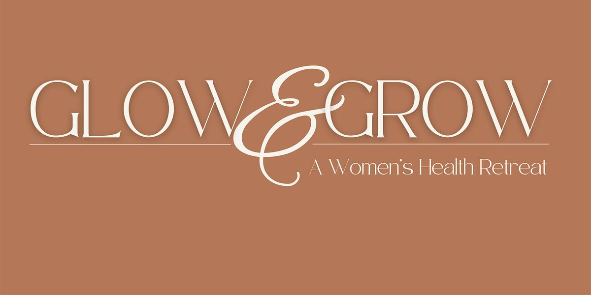 Glow & Grow: A Women's Health Retreat, 2 September | Event in Atlantic | AllEvents