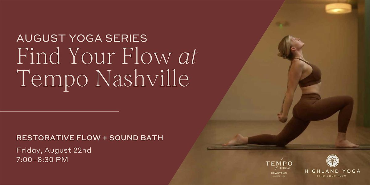 Find your Flow: Restorative Rooftop Yoga Flow & Sound Bath with Highland, 22 August | Event in Nashville
