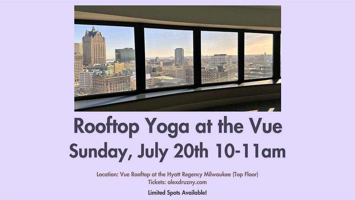 Rooftop Yoga at the Vue, 20 July | Event in Milwaukee | AllEvents