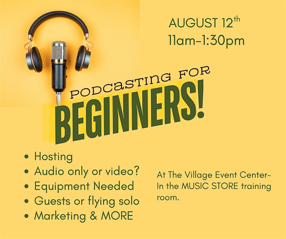 ️ Podcasting for Beginners: From Idea to Airwaves, 12 August | Event in Centennial | AllEvents