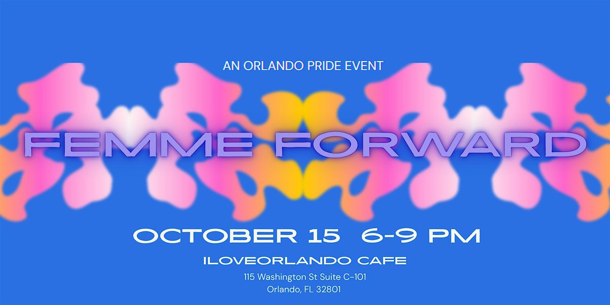 Femme Forward: Orlando Pride's Move just for the Girls, 15 October | Event in Orlando | AllEvents