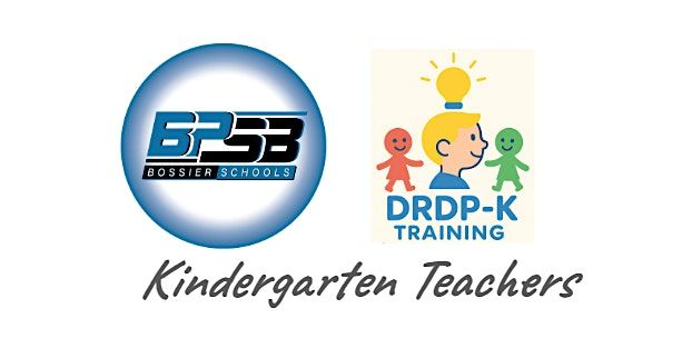 BPSB - DRDP-K Kindergarten Training, 23 July | Event in Bossier City | AllEvents