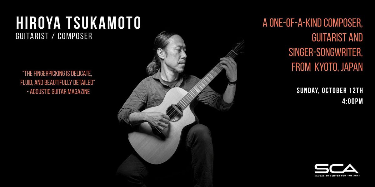 Hiroya Tsukamoto: A Journey Through Strings and Stories, 12 October | Event in Sausalito | AllEvents