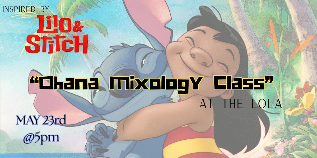 Ohana Mixology Class, 23 May | Event in Glendale | AllEvents