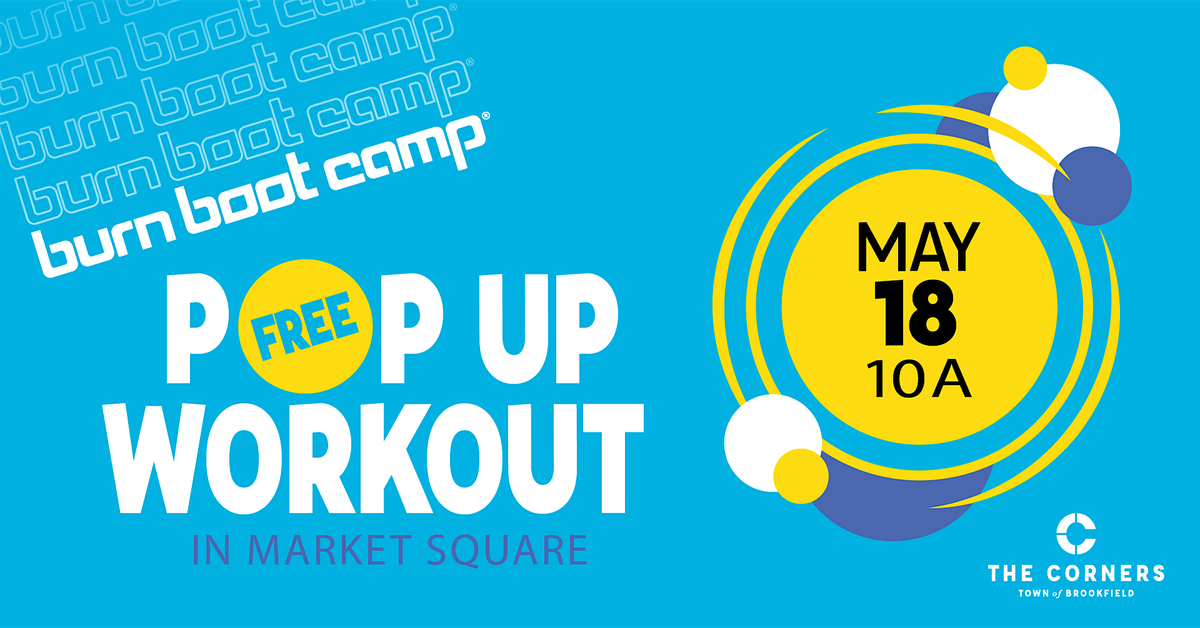 Burn Boot Camp Free Pop Up Workout at The Corners of Brookfield, 18 May | Event in Brookfield | AllEvents