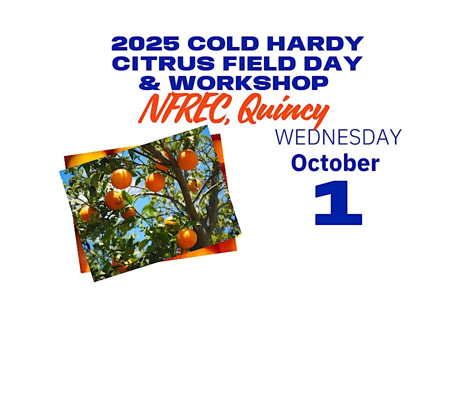 Cold Hardy Citrus Field Day & Workshop, 1 October | Event in Quincy | AllEvents