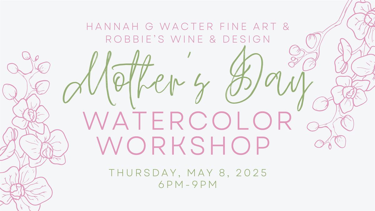 Mother's Day Watercolor Paint & Sip | Event in Valdosta | AllEvents