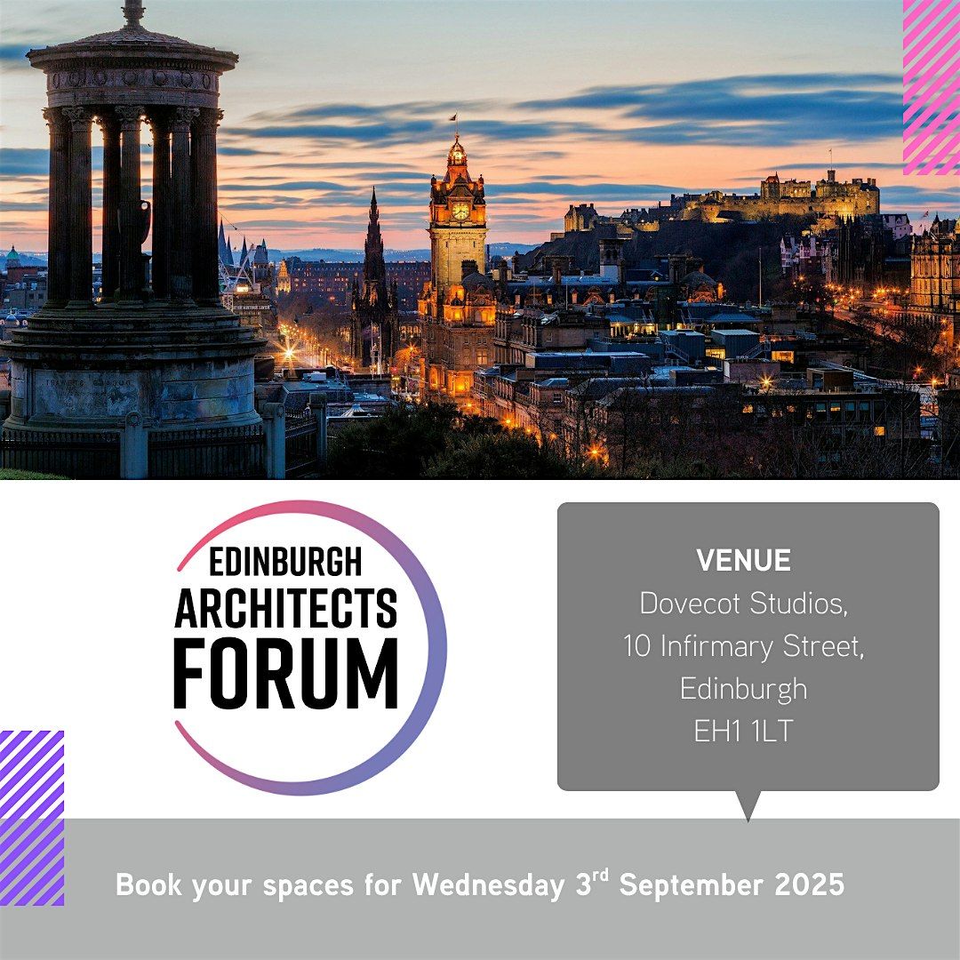Edinburgh Architects Forum, 3 September | Event in Edinburgh | AllEvents