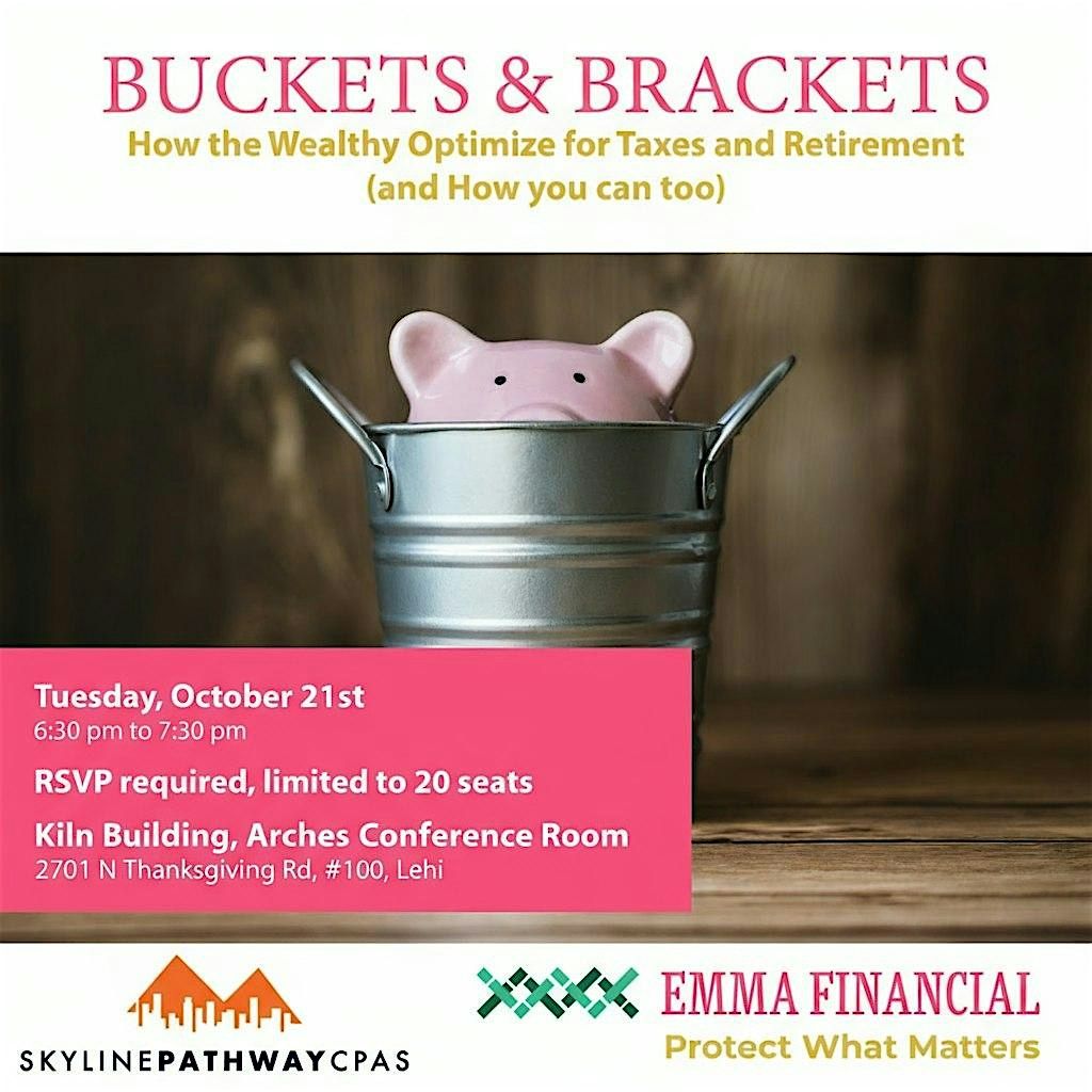 BUCKETS & BRACKETS: How the Wealthy Optimize for Taxes and Retirement, 21 October | Event in Lehi | AllEvents