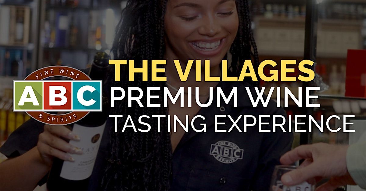 ABC The Villages Premium Wine Tasting Experience, 7 January | Event in Lady Lake | AllEvents