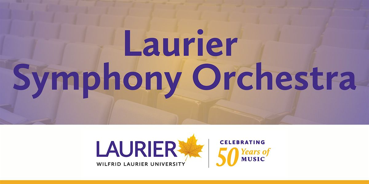Laurier Symphony Orchestra Concert, 7 February | Event in Waterloo | AllEvents