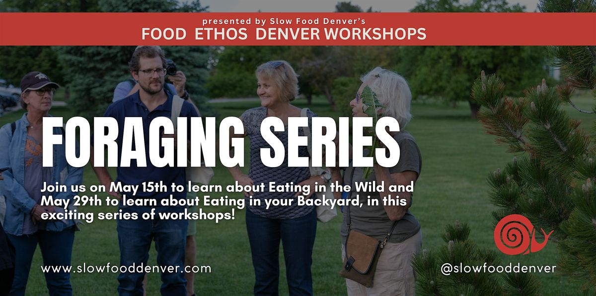 Foraging Series: From Backyard to Wild | Event in Denver | AllEvents