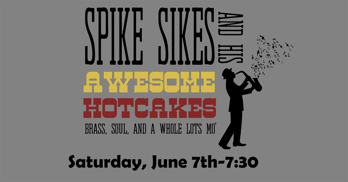Live Music - Spike Sikes & His Awesome Hotcakes | Event in Santa Rosa | AllEvents