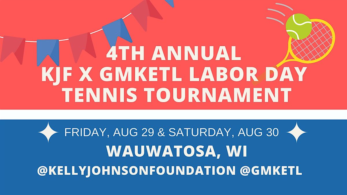 4th Annual KJF x GMKETL Labor DayTennis Tournament, 29 August | Event in Wauwatosa | AllEvents
