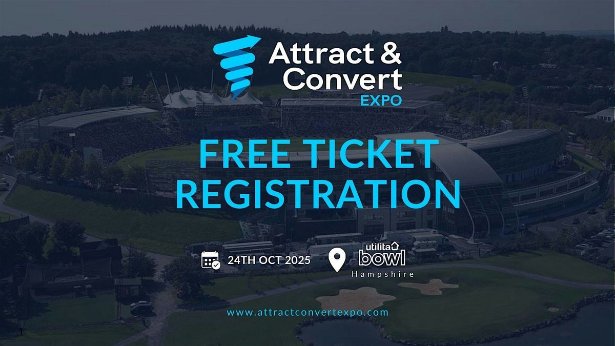 Attract & Convert Expo 2025 | The Expo for Marketing & Sales Leaders!, 24 October | Event in West End