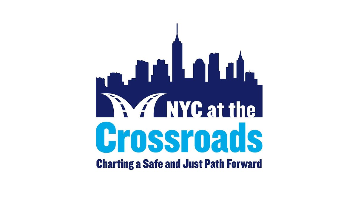 NYC at the Crossroads: Charting a Safe and Just Path Forward | Event in New York | AllEvents