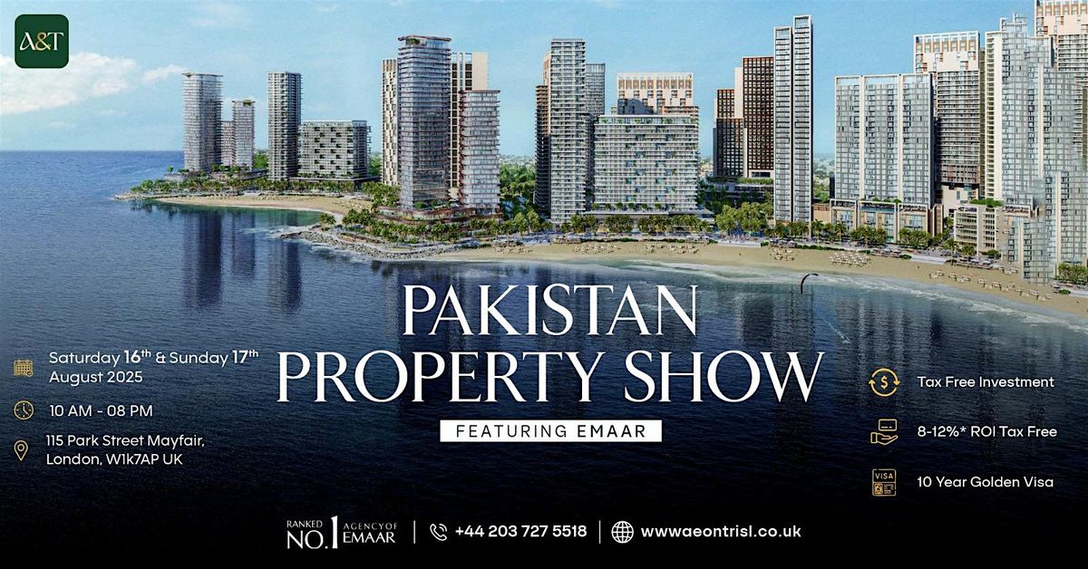 Pakistan Property Show | Featuring Emaar Oceanfront, 16 August | Event in دبي | AllEvents