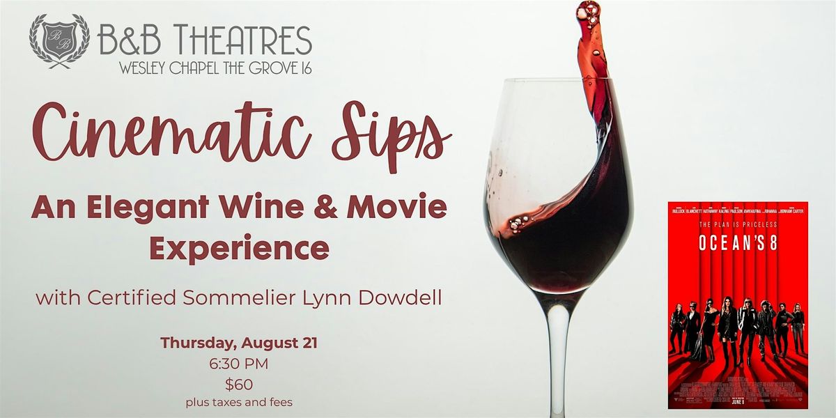Cinematic Sips - Wine Tasting Experience - Wesley Chapel, 21 August | Event in Wesley Chapel | AllEvents