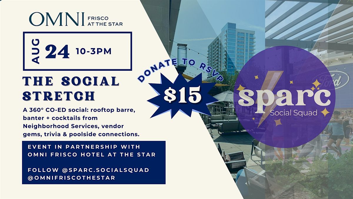 SPARC Social Squad: The Social Stretch - For the Girls and the Guys!, 24 August | Event in Frisco | AllEvents