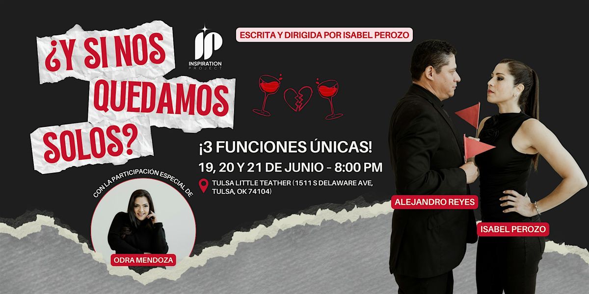 ¿Y si nos quedamos solos? Obra de teatro, 19 June | Event in Tulsa | AllEvents