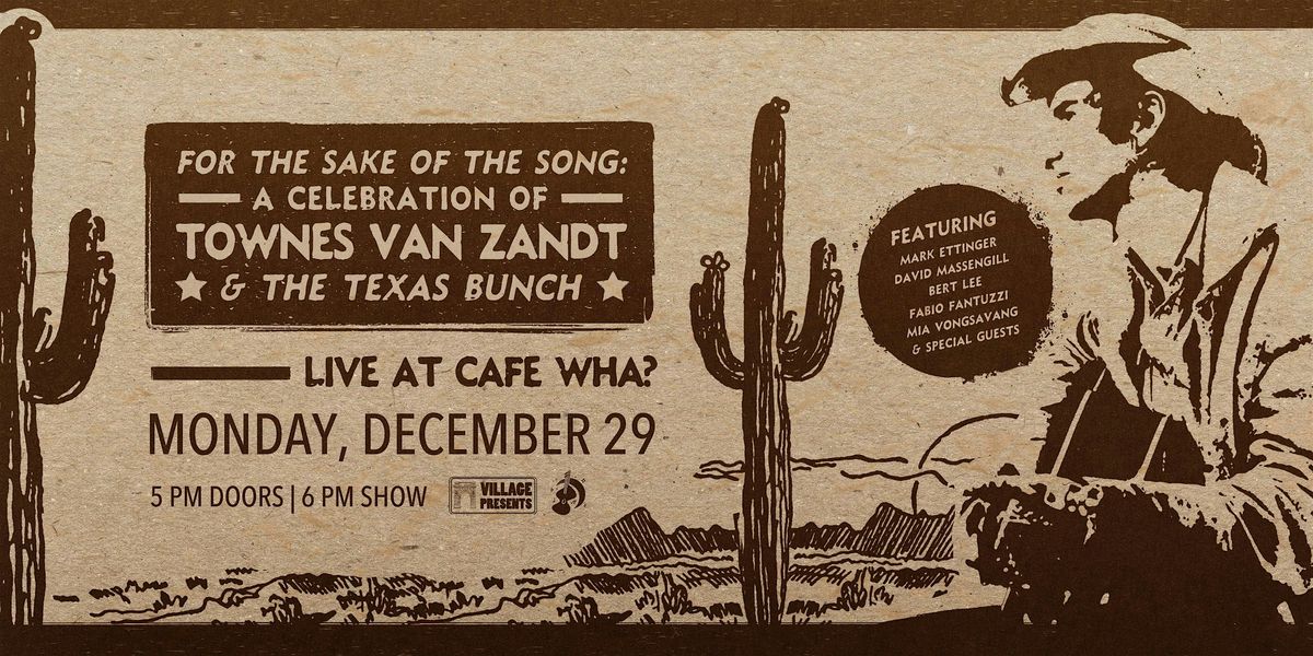For the Sake of the Song: A Celebration of Townes Van Zandt, 29 December | Event in New York | AllEvents