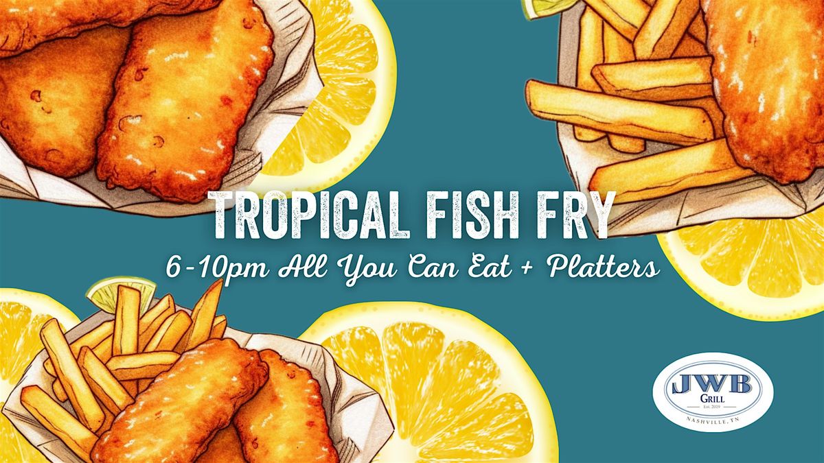 Tropical Fish Fry | Event in Nashville | AllEvents
