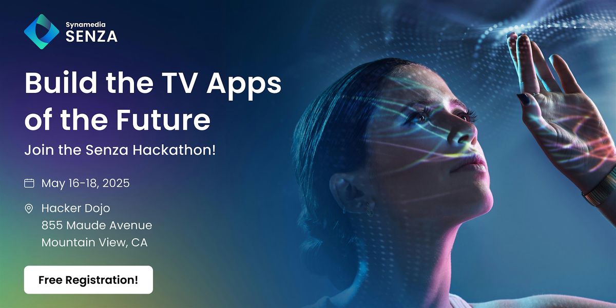Hacker Dojo Senza Hackathon: Build the TV Apps of the Future, 16 May | Event in Mountain View | AllEvents